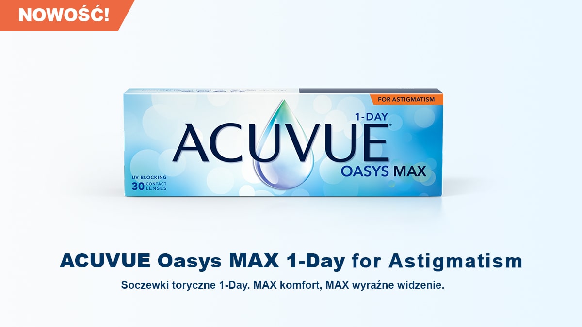 ACUVUE OASYS MAX 1-Day for Astigmatism – nowość w TwojeSoczewki.pl